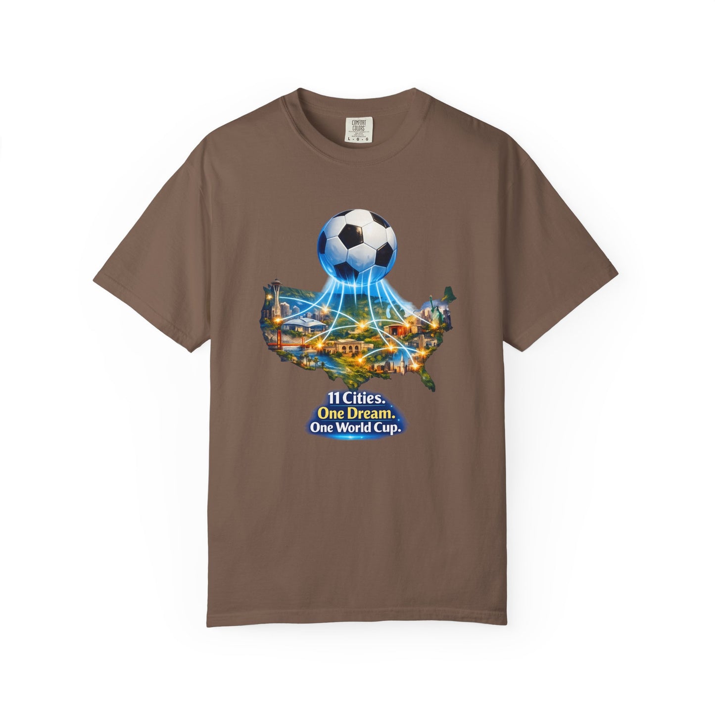 World Cup 2026 T-Shirt — "11 Cities. One Dream. One World Cup."