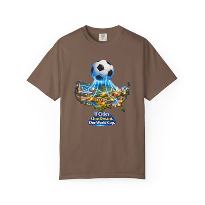 World Cup 2026 T-Shirt — "11 Cities. One Dream. One World Cup."
