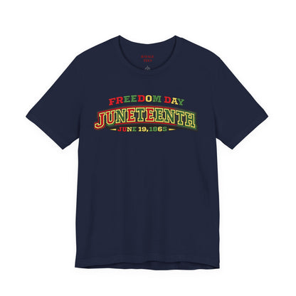 Juneteenth Freedom Day June 19, 1865" Tee