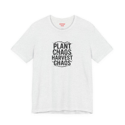 Plant Chaos Harvest Chaos Tee