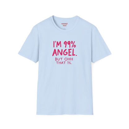 99% Angel Humorous Angel T-Shirt for all occasions,