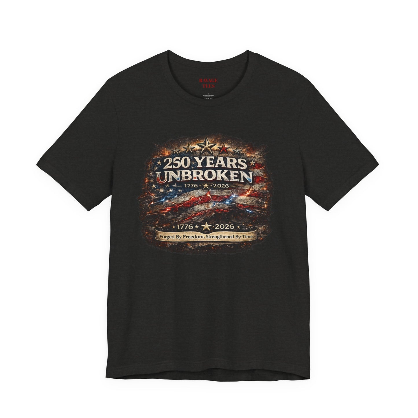 250 Years Unbroken Tee — 1776–2026