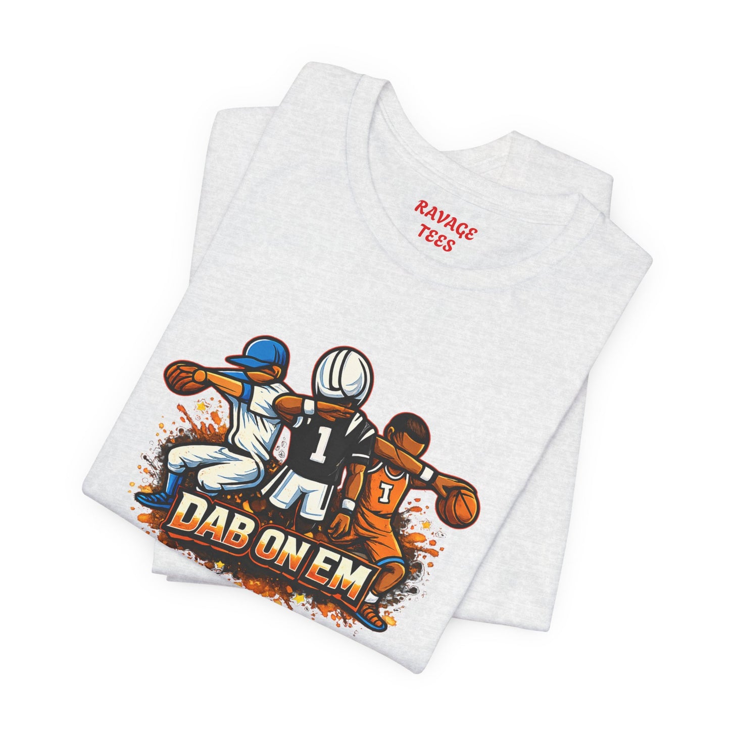 DAB ON EM Unisex Jersey Short Sleeve Tee