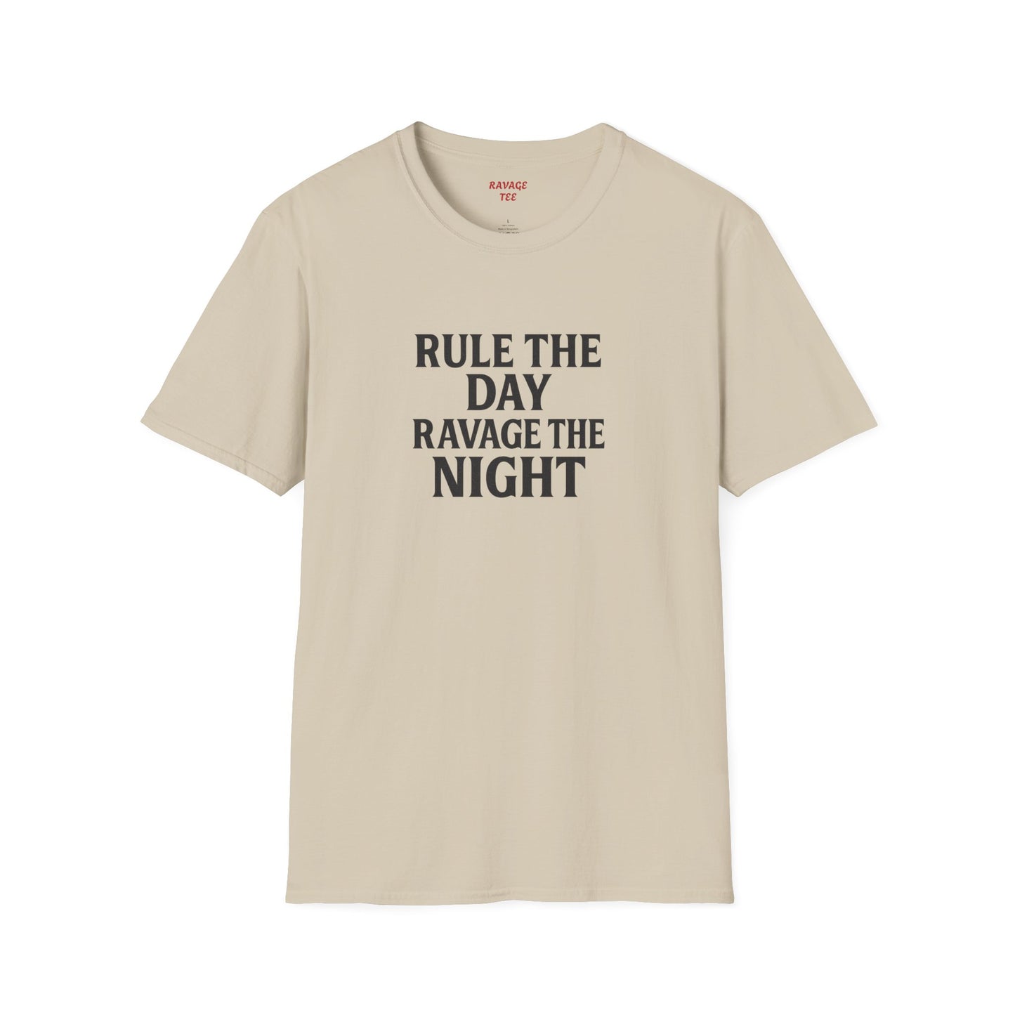"Rule the Day, Ravage the Night" Unisex Motivational T-Shirt