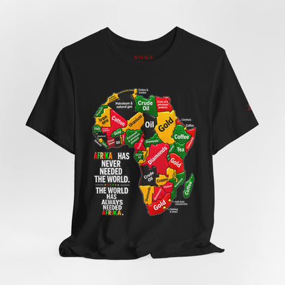 Africa Map “Africa Has Never Needed the World” Graphic Tee