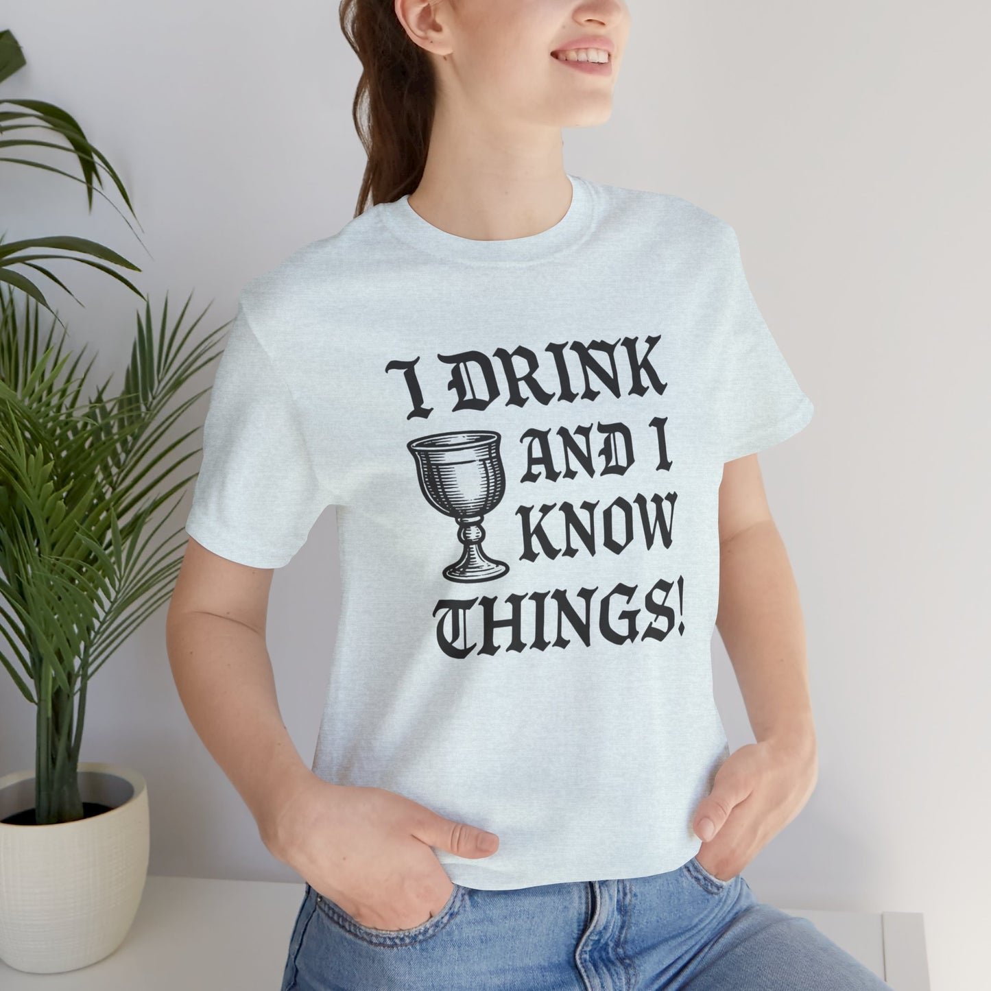 Funny Drinking Quotes Tee | Unisex Party T-Shirt | Alcohol Humor
