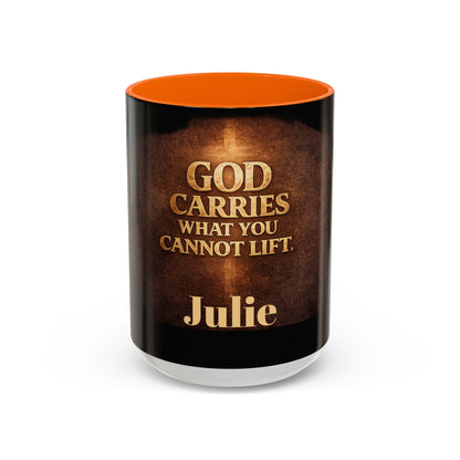 "God Carries What You Cannot Lift" Mug