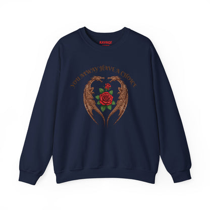 Dragon-Sweatshirt YOU ALWAYS HAVE A CHOICE