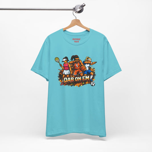 DAB ON EM Unisex Jersey Short Sleeve Tee