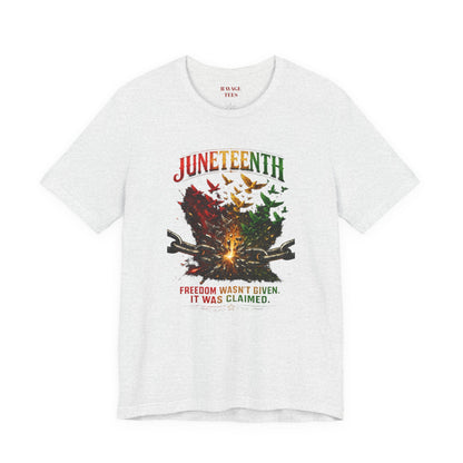 Juneteenth "Freedom Wasn't Given It Was Claimed"