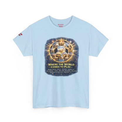 World Cup 2022 T-Shirt — "Where the World Comes to Play"