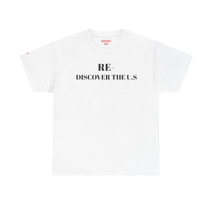 RE-DISCOVERVER the U.S. Unisex Heavy Cotton Tee
