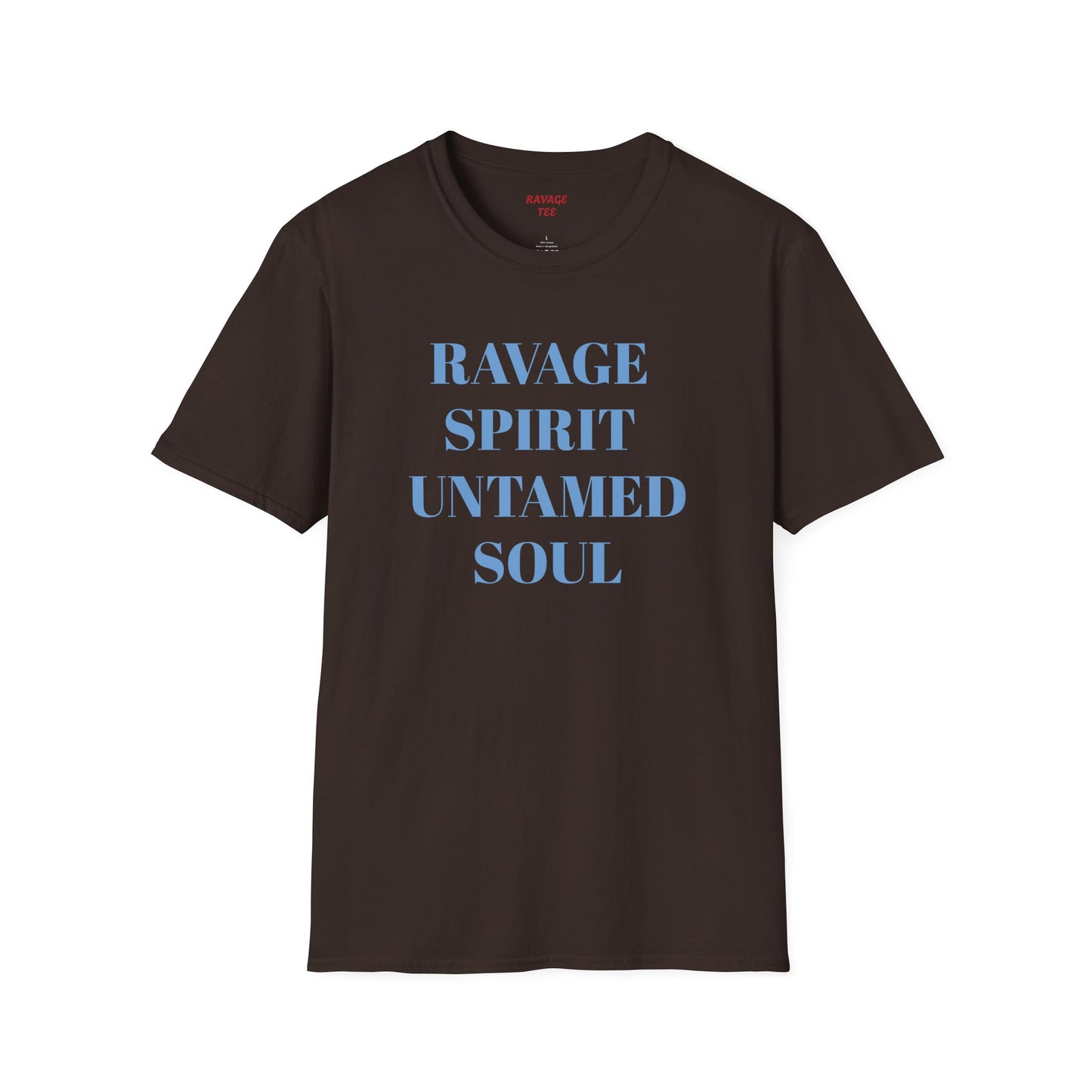 RAVAGE SPIRIT UNTAMED SOUL Unisex Tee
