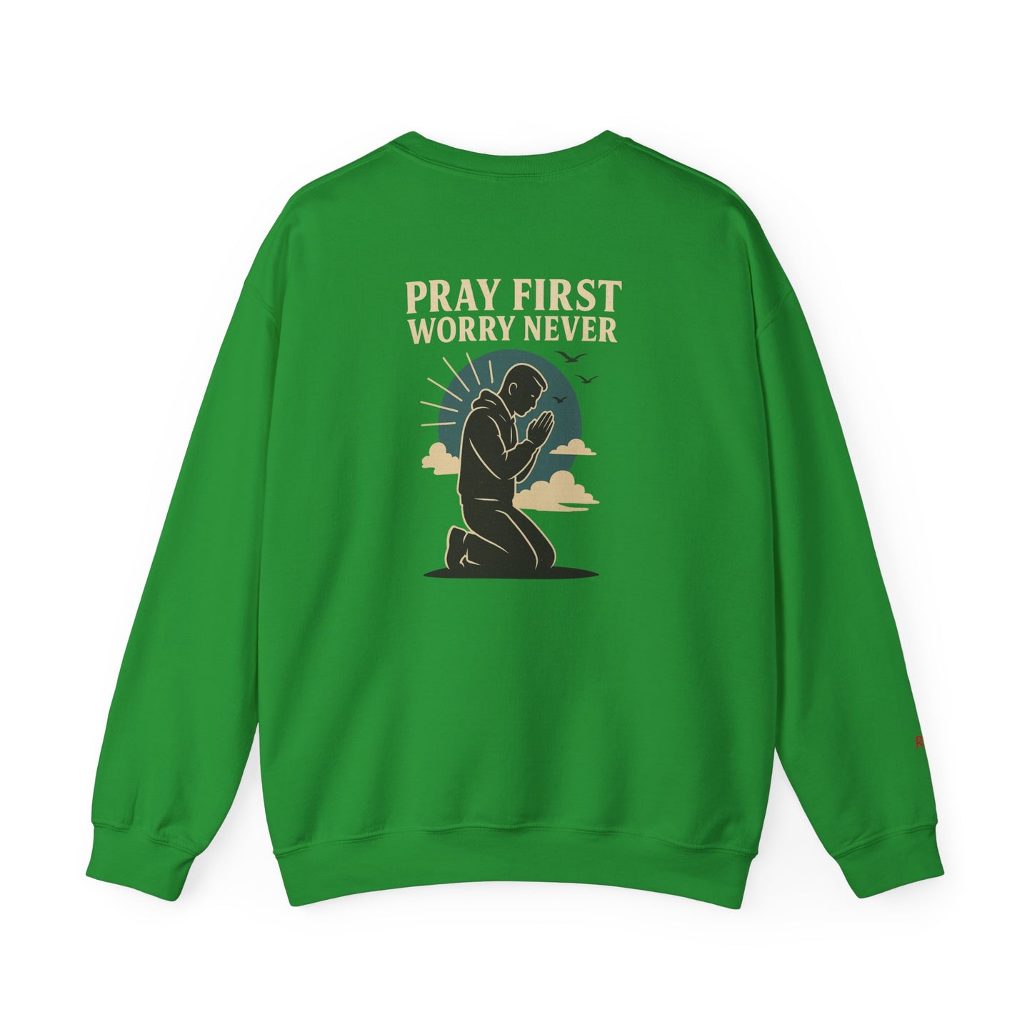 Pray First Worry Never Faith & Prayer Sweatshirt - Unisex Crewneck