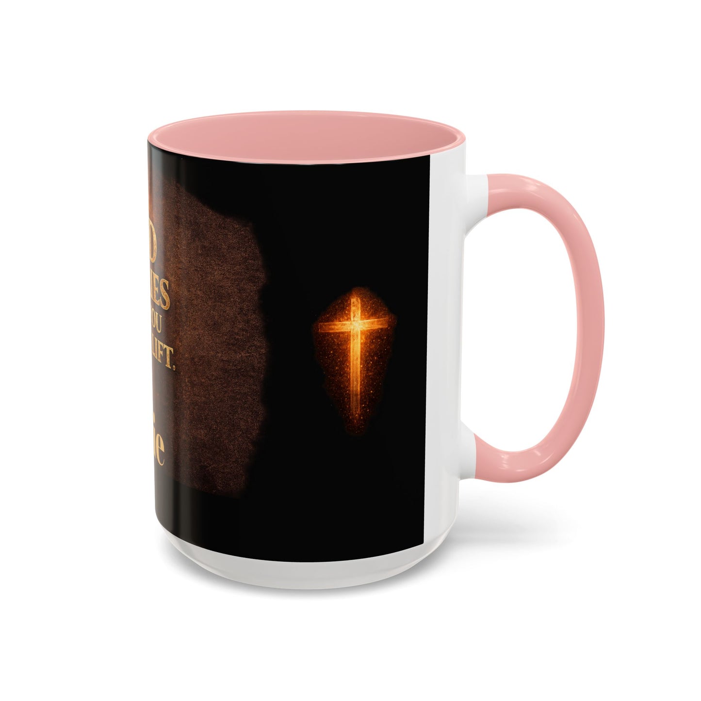 "God Carries What You Cannot Lift" Mug
