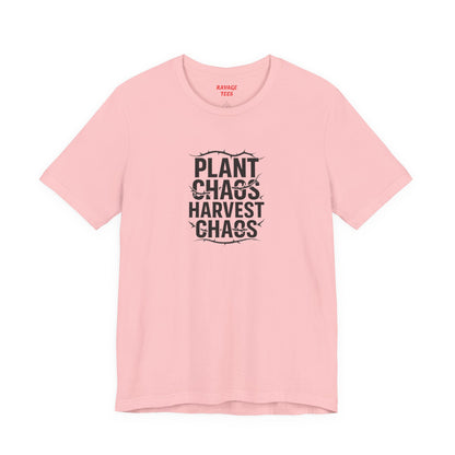 Plant Chaos Harvest Chaos Tee