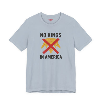 NO KINGS Revolutionary Statement Tee – Unisex Protest Shirt for Freedom, Equality & Independence Day Casual Wear