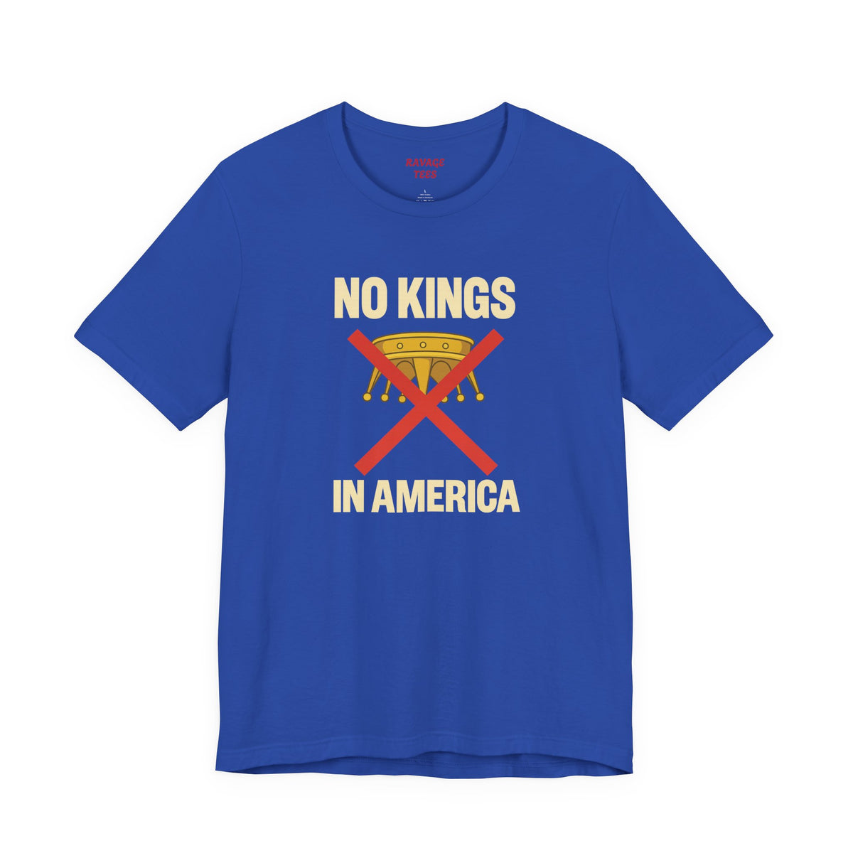 NO KINGS Revolutionary Statement Tee