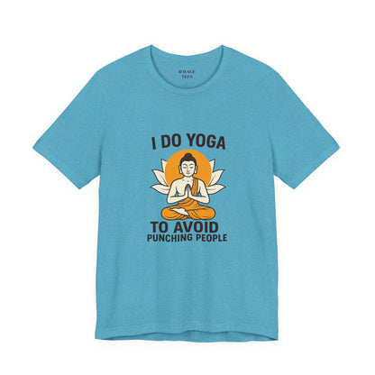 "I Do Yoga To Avoid Punching People"