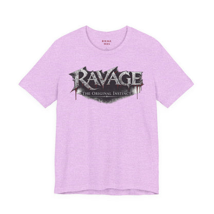 “RAVAGE The Original Instinct”