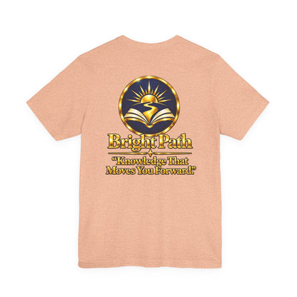 BrightPath Logo Tee — "Knowledge That Moves You Forward" T-Shirt
