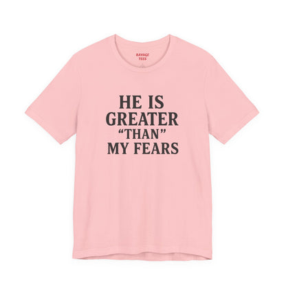 "He Is Greater Than My Fears" Christian Faith Cross T-Shirt