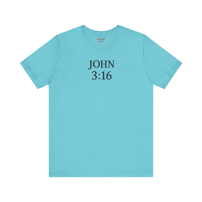 **JOHN 3:16 Faith-Inspired Unisex Tee – Christian Scripture T-Shirt, Religious Apparel, Inspirational Gift, Bible Verse Faith Shirt**