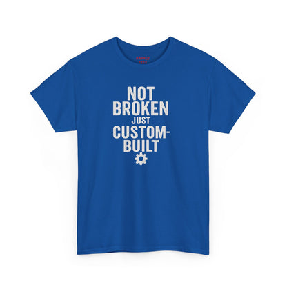 Not Broken Just Custom-Built | Unisex Graphic Tee – Garage Edition