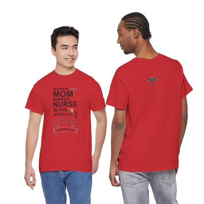 Super Mom Nurse Tee, Unisex Cotton T-Shirt for Nurses