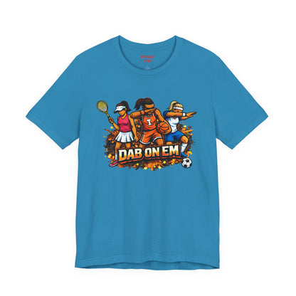 DAB ON EM Unisex Jersey Short Sleeve Tee