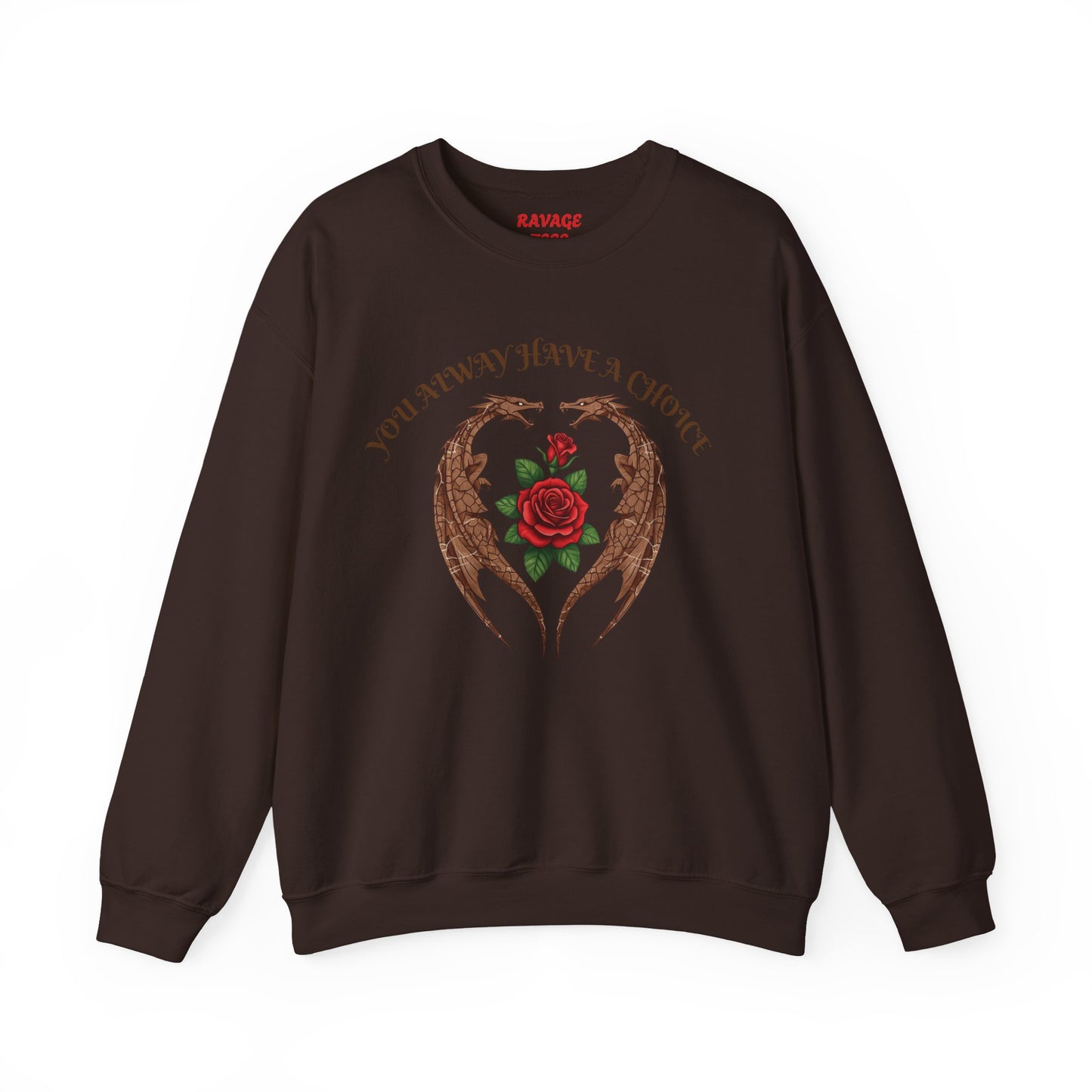 Dragon-Sweatshirt YOU ALWAYS HAVE A CHOICE
