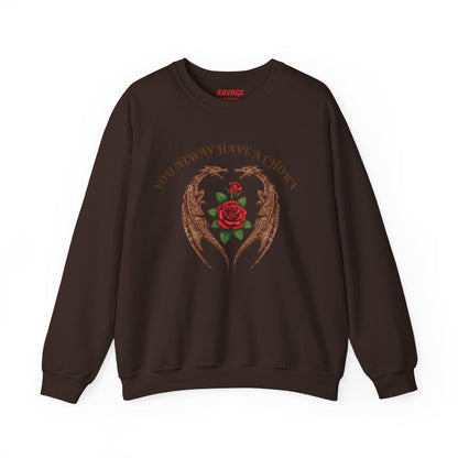 Dragon-Sweatshirt YOU ALWAYS HAVE A CHOICE