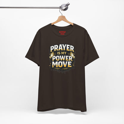 Prayer Is My Power Move T-Shirt — Inspirational Christian Faith Tee