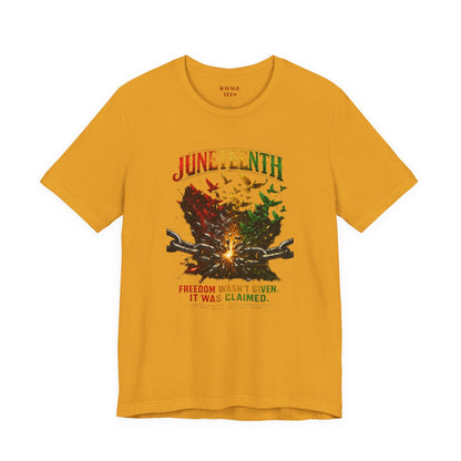Juneteenth "Freedom Wasn't Given It Was Claimed"