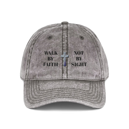 WALK BY FAITH NOT BY SIGHT--Vintage Faith Cap - Embroidered Hat