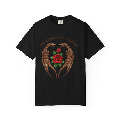 Dragon-Inspired Choice T-Shirt | Unisex Garment-Dyed Tee, Gift for Fantasy Lovers