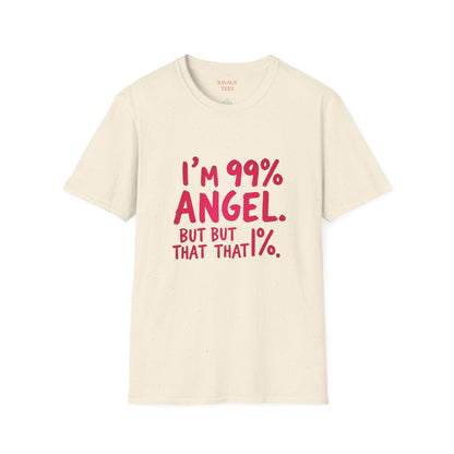 99% Angel Humorous Angel T-Shirt for all occasions,