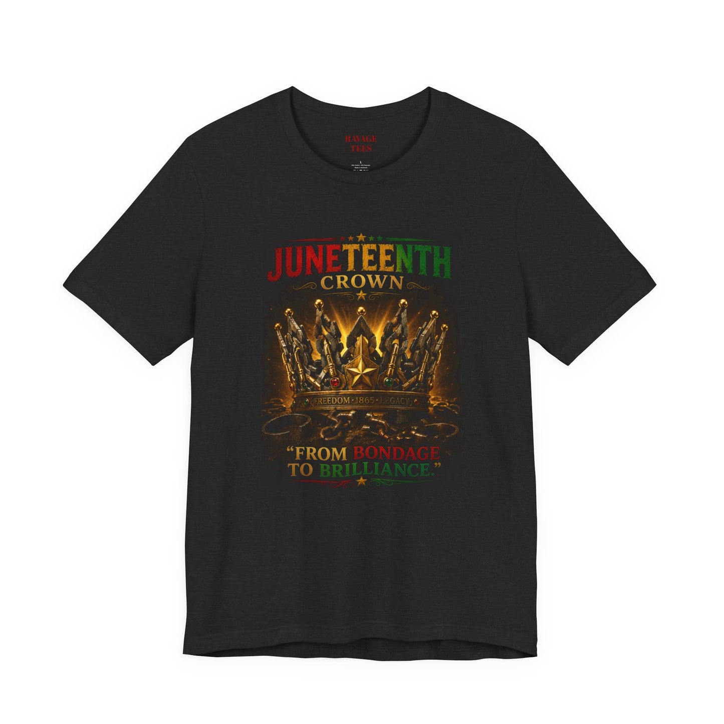Juneteenth Crown Tee — "From Bondage to Brilliance"