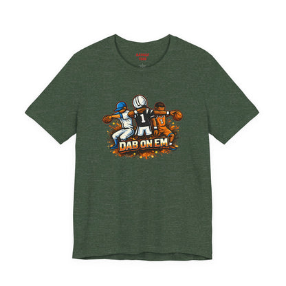 DAB ON EM Unisex Tee