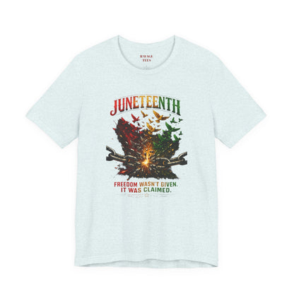 Juneteenth "Freedom Wasn't Given It Was Claimed"