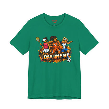 DAB ON EM  Tee