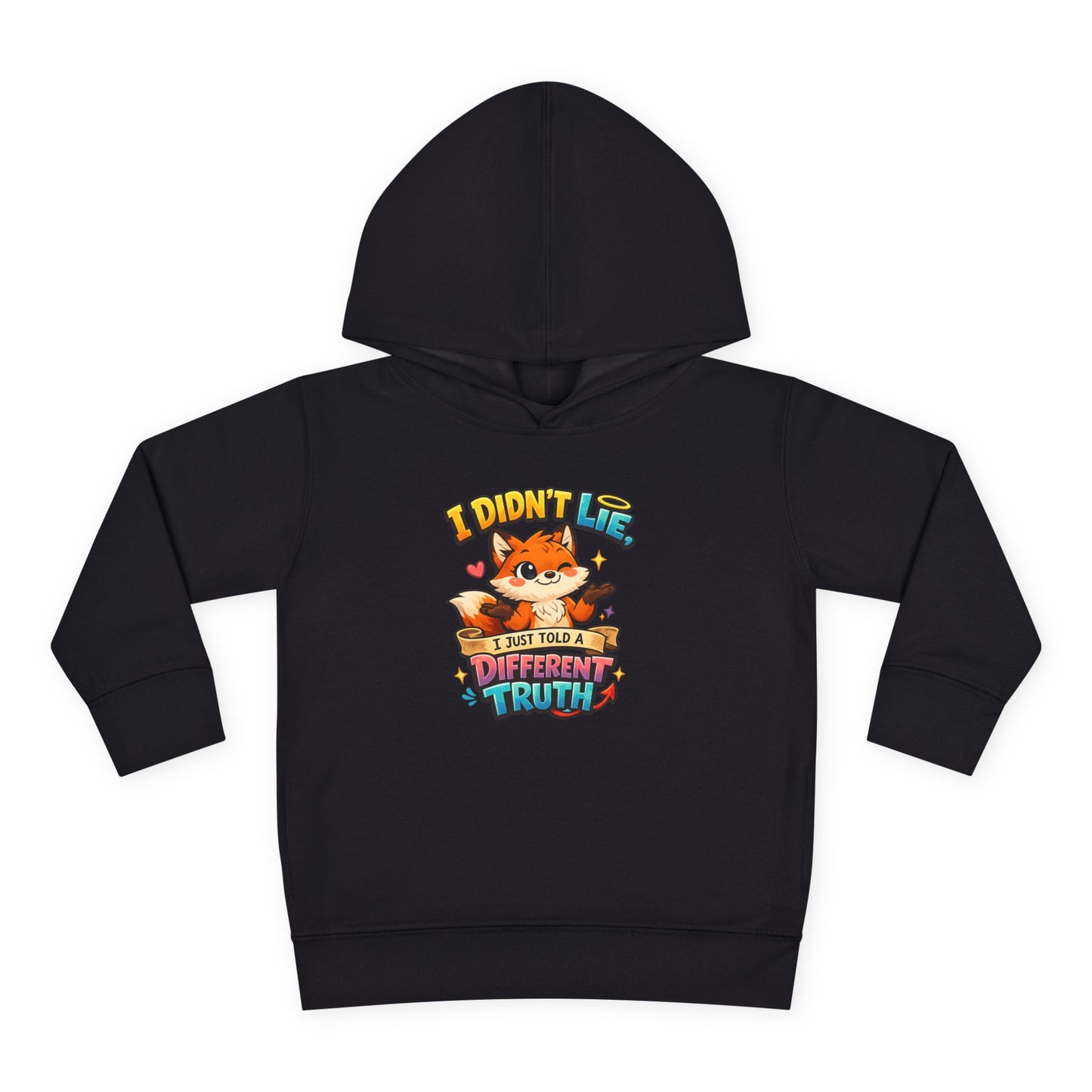 Toddler Hoodie "I Didn't Lie — I Just Told A Different Truth" Cute Fox Pullover