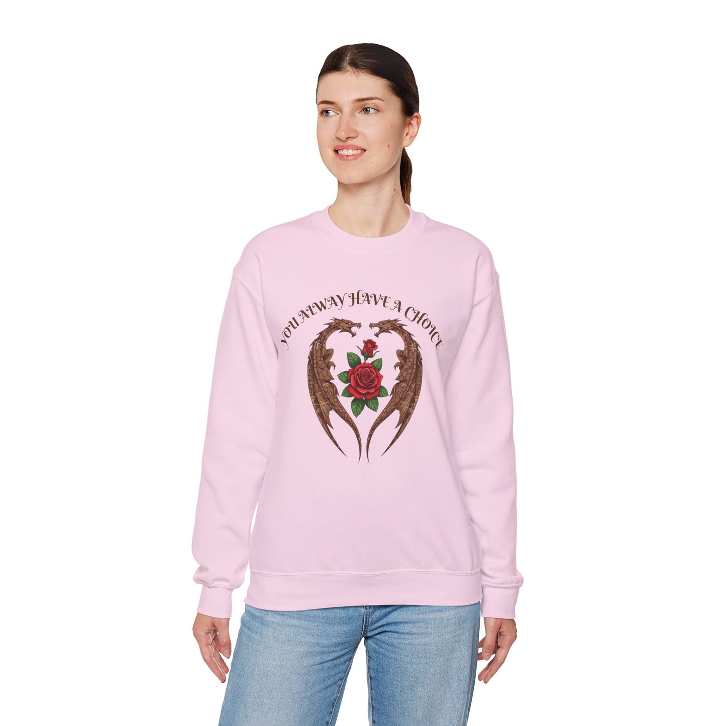 Dragon-Sweatshirt YOU ALWAYS HAVE A CHOICE