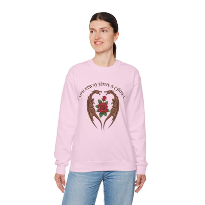 Dragon-Sweatshirt YOU ALWAYS HAVE A CHOICE