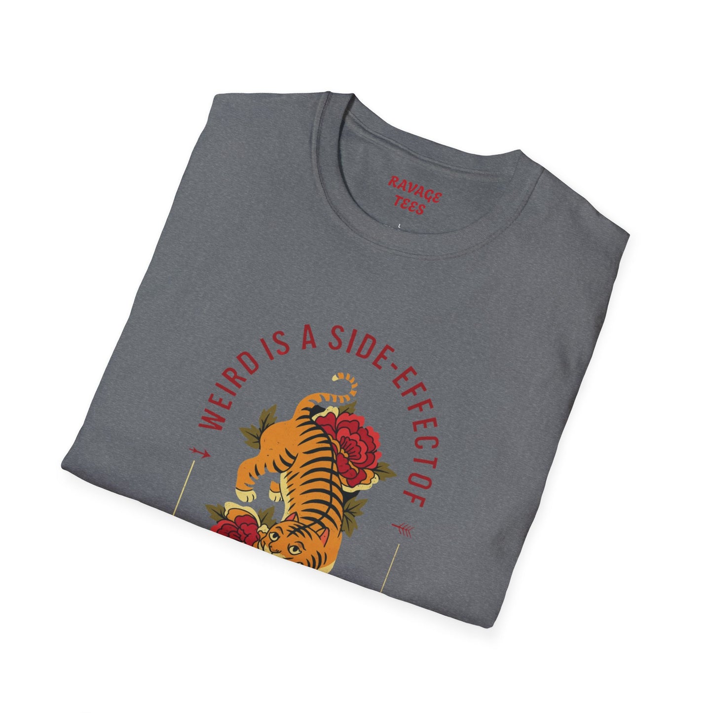 Weird is a Side Effect of Awesome Side Effect Unisex Soft Style T-Shirt