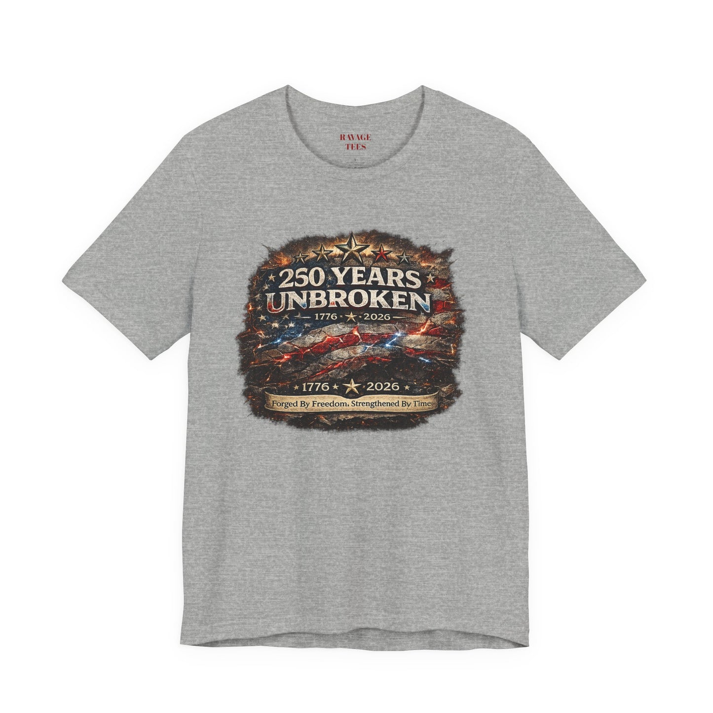 250 Years Unbroken Tee — 1776–2026
