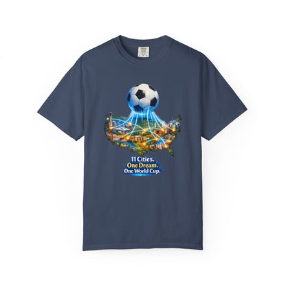 World Cup 2026 T-Shirt — "11 Cities. One Dream. One World Cup."