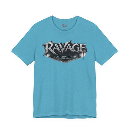 “RAVAGE The Original Instinct”