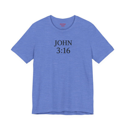 **JOHN 3:16 Faith-Inspired Unisex Tee – Christian Scripture T-Shirt, Religious Apparel, Inspirational Gift, Bible Verse Faith Shirt**