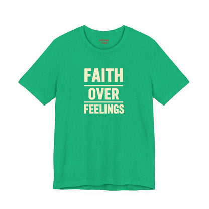 Faith Over Feelings Tee - Inspiring Unisex Short Sleeve Shirt for Everyday Comfort, Motivational Gift, Casual Wear, Spiritual Apparel, [...]